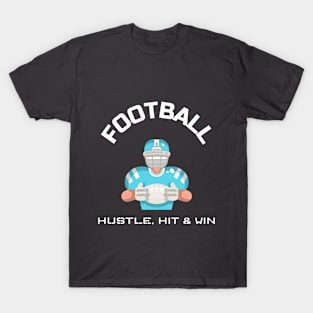 HUSTLE, HIT AND WIN T-Shirt